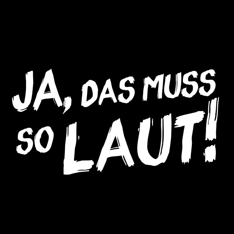 Ja, das muss so laut! (Rand)