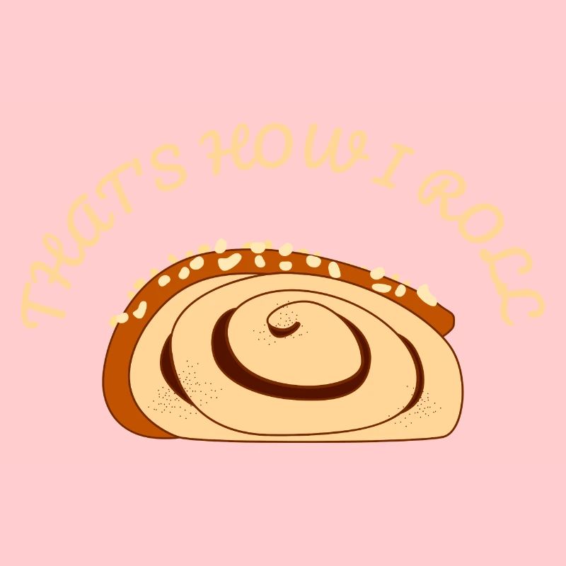 C'EST COMMENT JE ROULE - Funny Cinnamon Roll