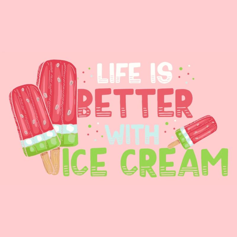 Das Leben ist besser mit Eiscreme