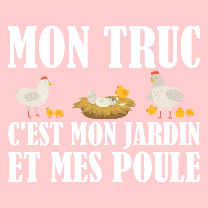 Mon Truc C'est Mon Jardin | Cadeau Jardinier