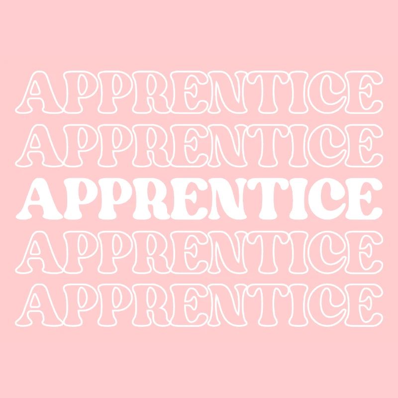 Apprentice Trainee Apprentice Novice Learner