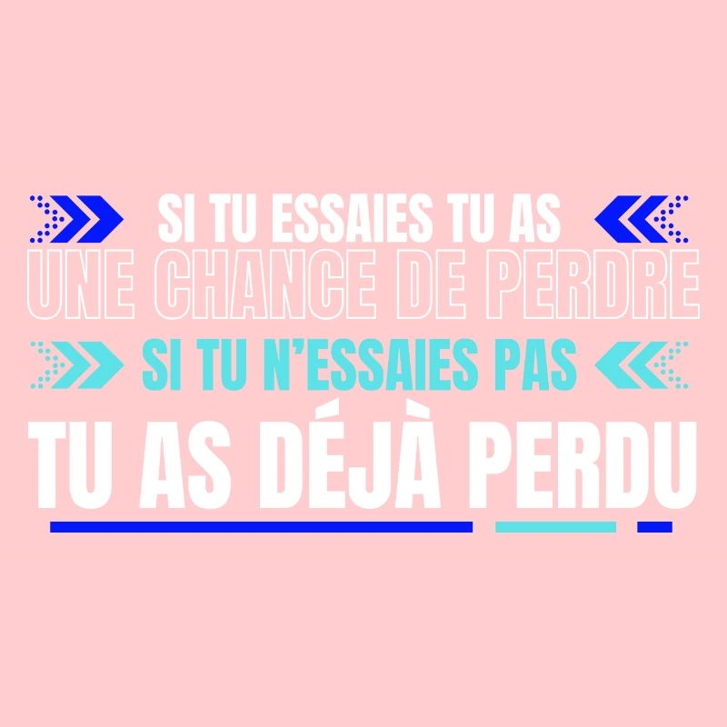 Tu as déjà perdu