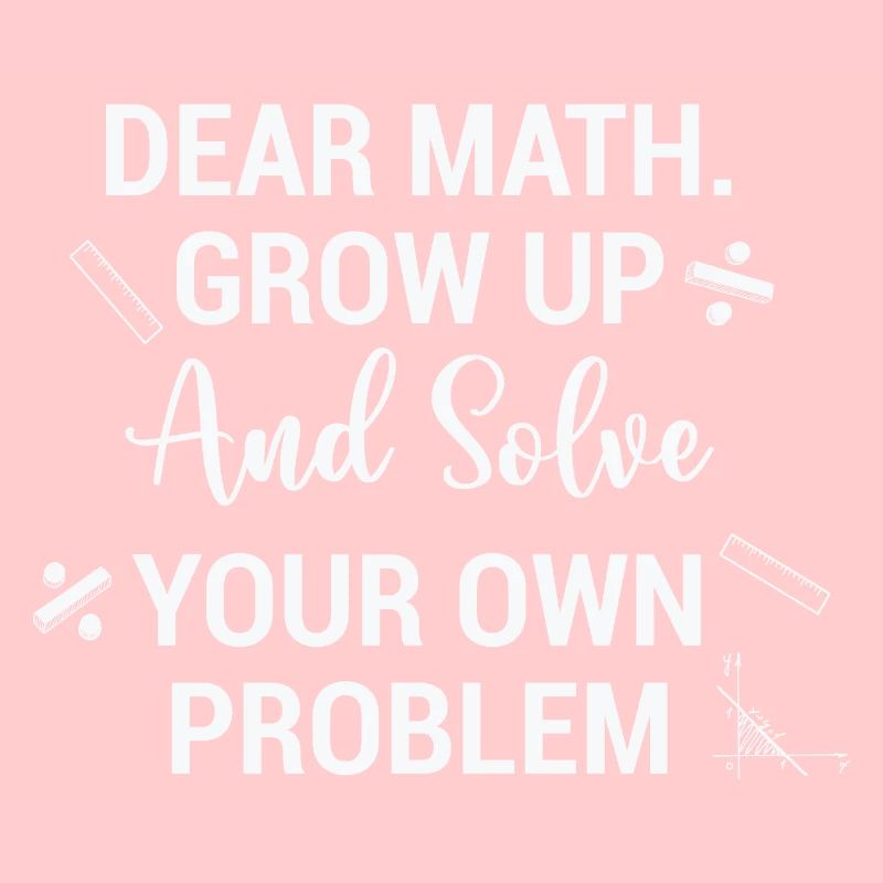 Funny Math Quote Math Teacher Math Sayings