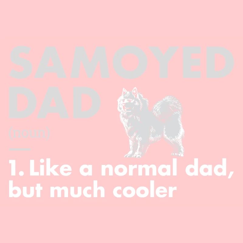 Samoyed Dad Definition