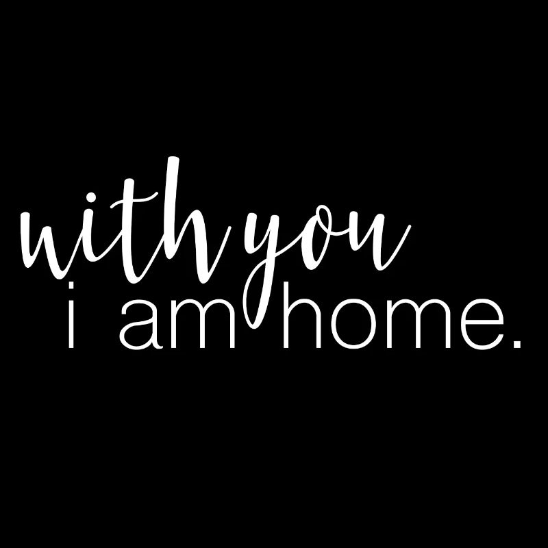 Mit dir bin ich zu Hause