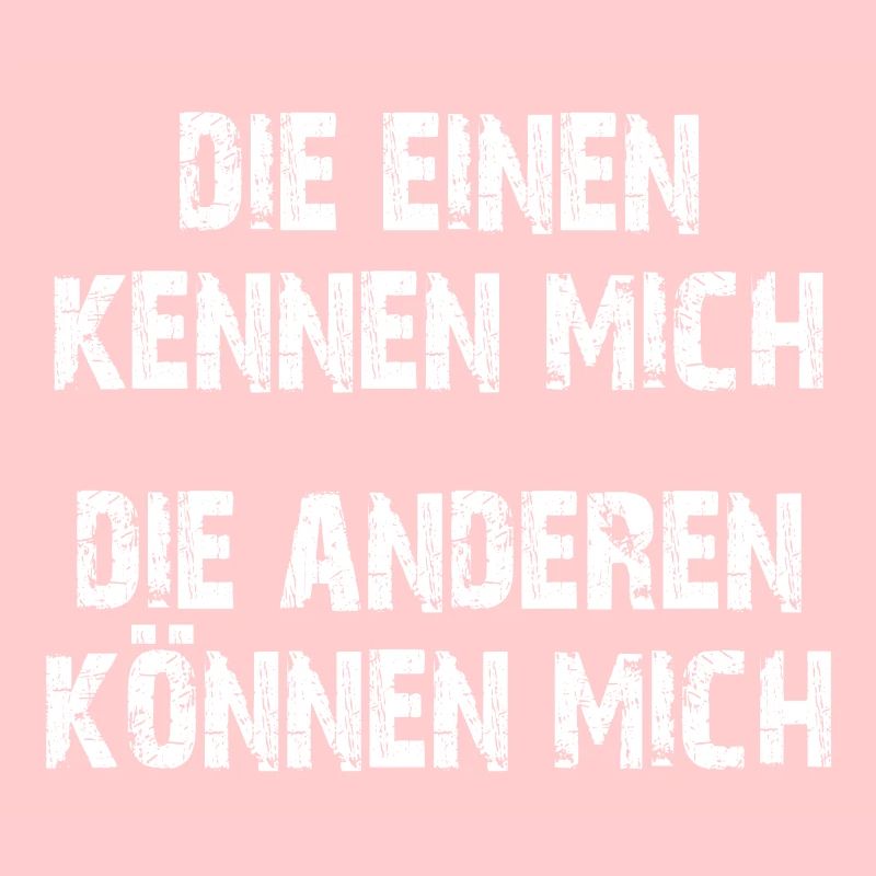 Die einen kennen mich | andere können mich