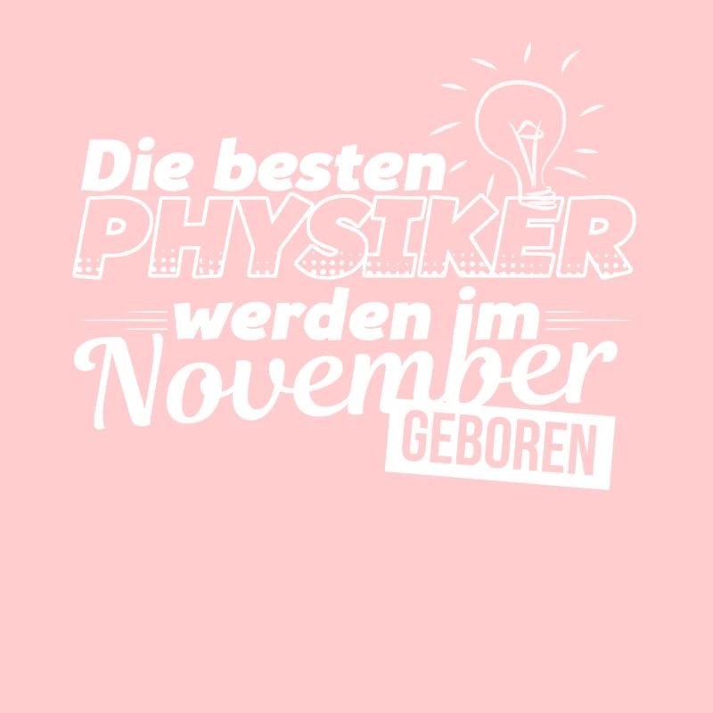 Physik - Physikstudent - November - Geschenk
