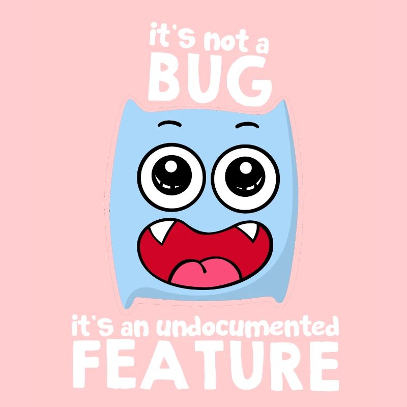 It's Not A Bug It's A Feature Sprüche Geschenkidee
