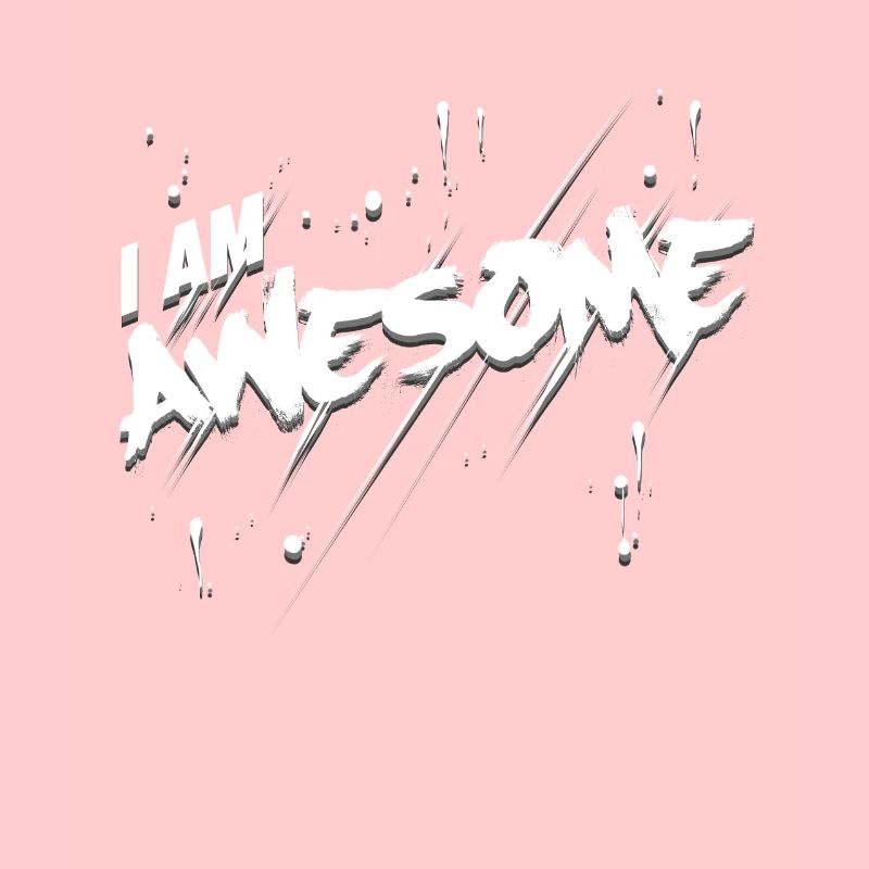 I Am Awsome.