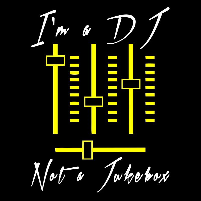 I'm A DJ - Not A Jukebox