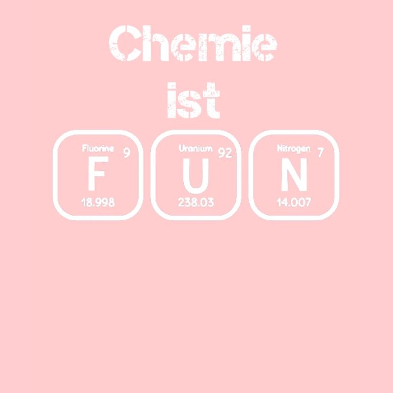 Chemistry Periodic Table Elements Gift FUN Fun