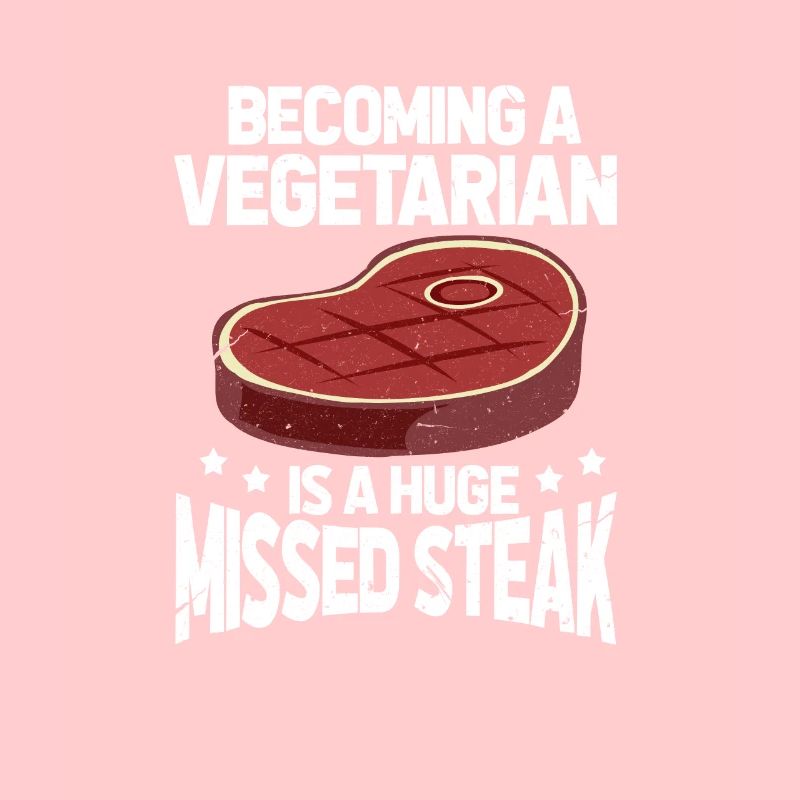 Meat eater steak meat vegetarian gift
