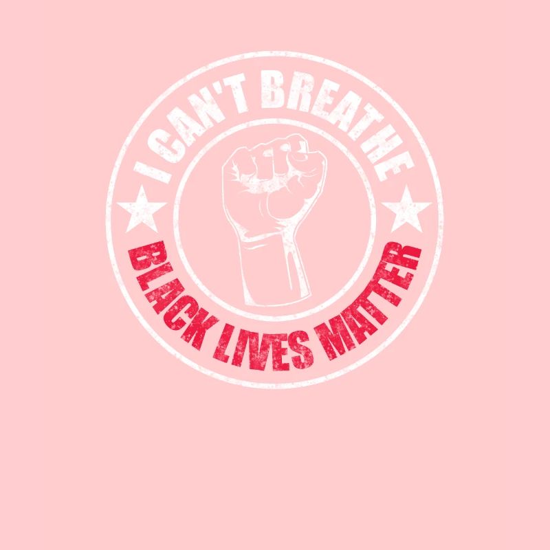 Black Lives Matter I can't breathe