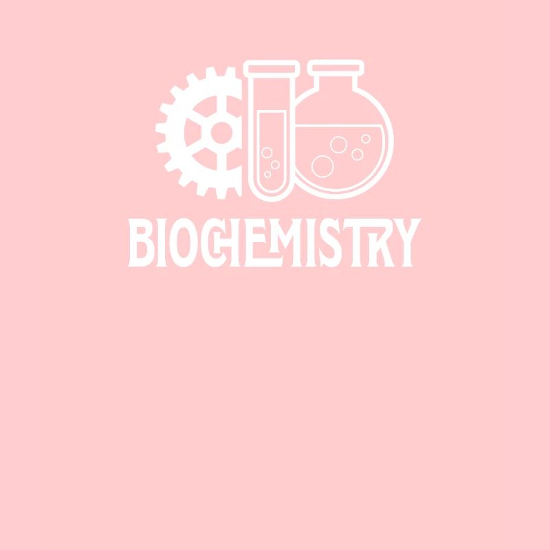 Biochemistry bio biochemist gift biotechnology