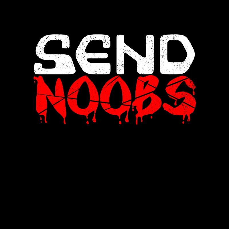 Send Noobs N00B Tryhard Zocker Gamer Bot Geschenk