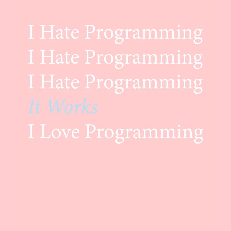 Je déteste le codage du programmeur de programmation