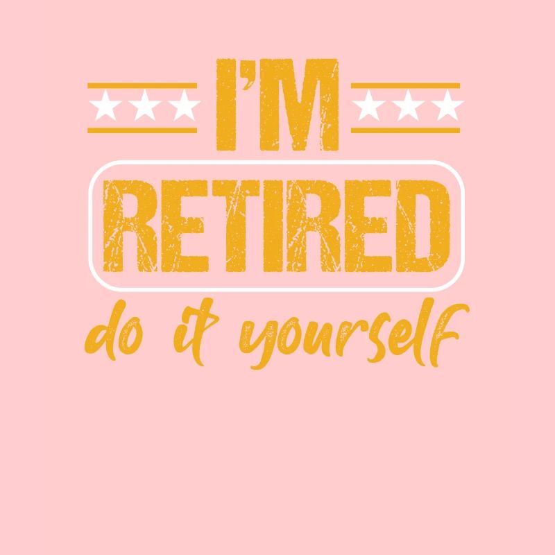 Ich bin im Ruhestand Do It Yourself Retirement Retire Geschenk