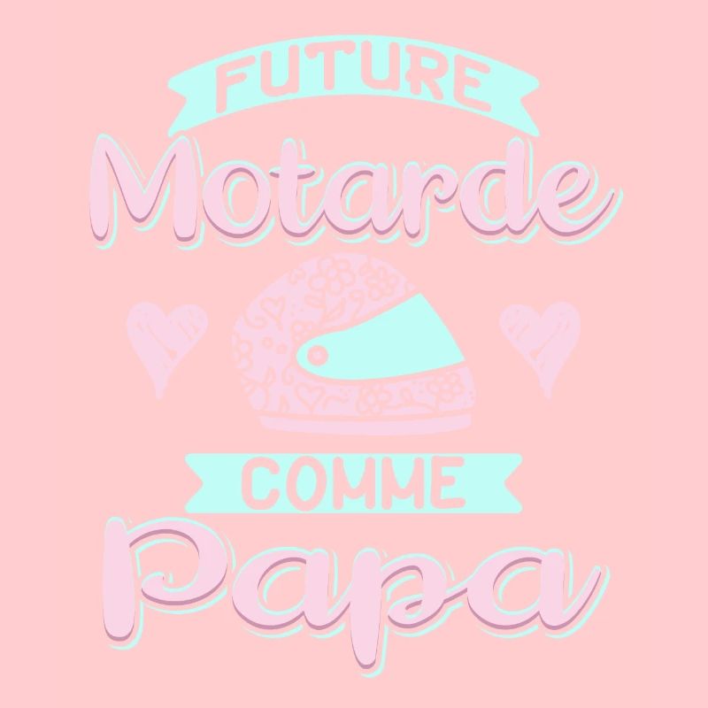 Future Motarde Comme Papa