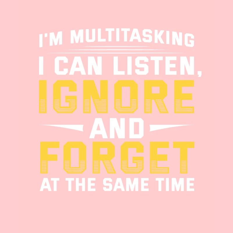 Multitasking Listen, Ignore and Forget