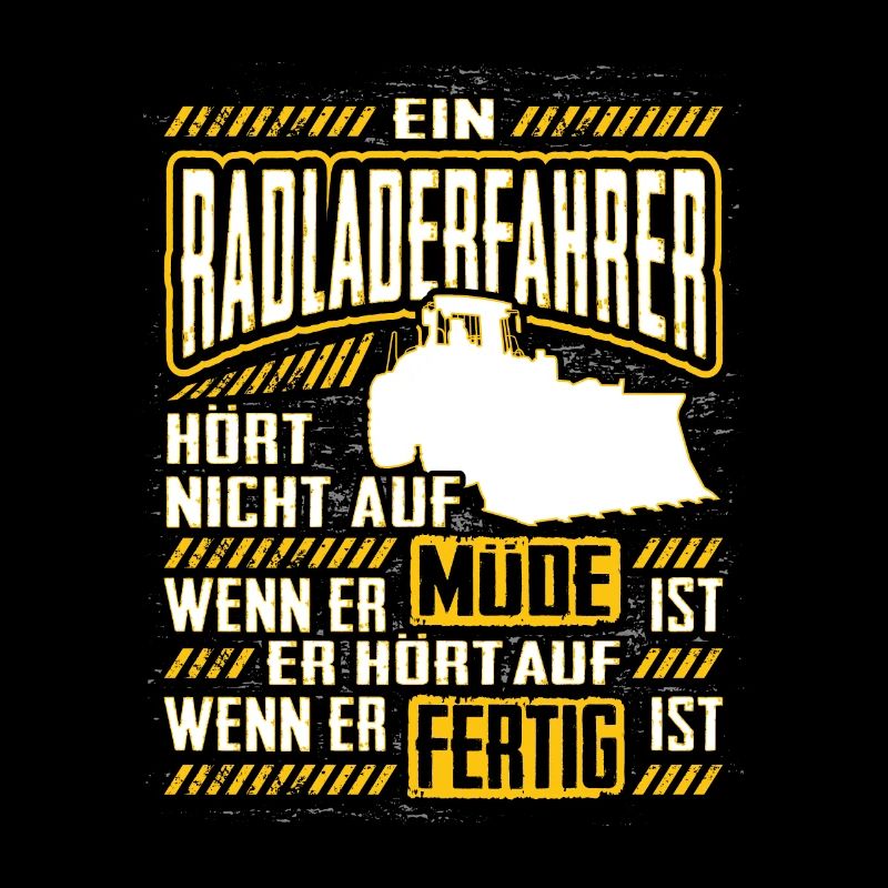 Radladerfahrer Spruch Geschenk Radlader Bagger Bau