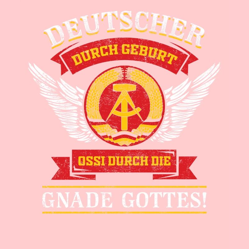 Deutscher durch Geburt Ossi durch die Gnade Gottes