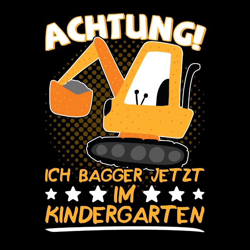 Kindergarten Start Kindergartenkind KiGa Bagger