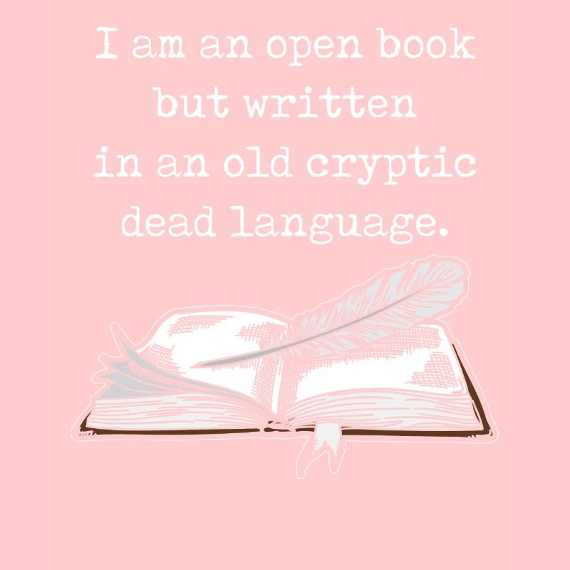Dark Academia Aesthetic I Am An Open Book Text