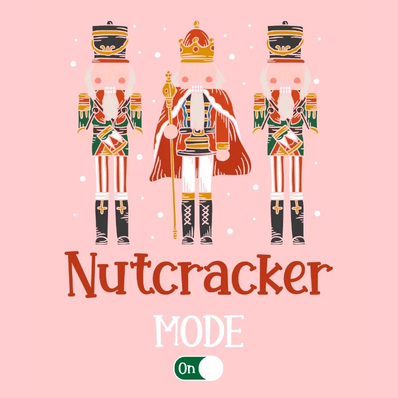 Nutcracker Mode On Nutcracker Christmas Squad