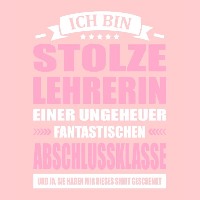 Ich Bin Stolze Lehrerin Abschlussklasse Abschied