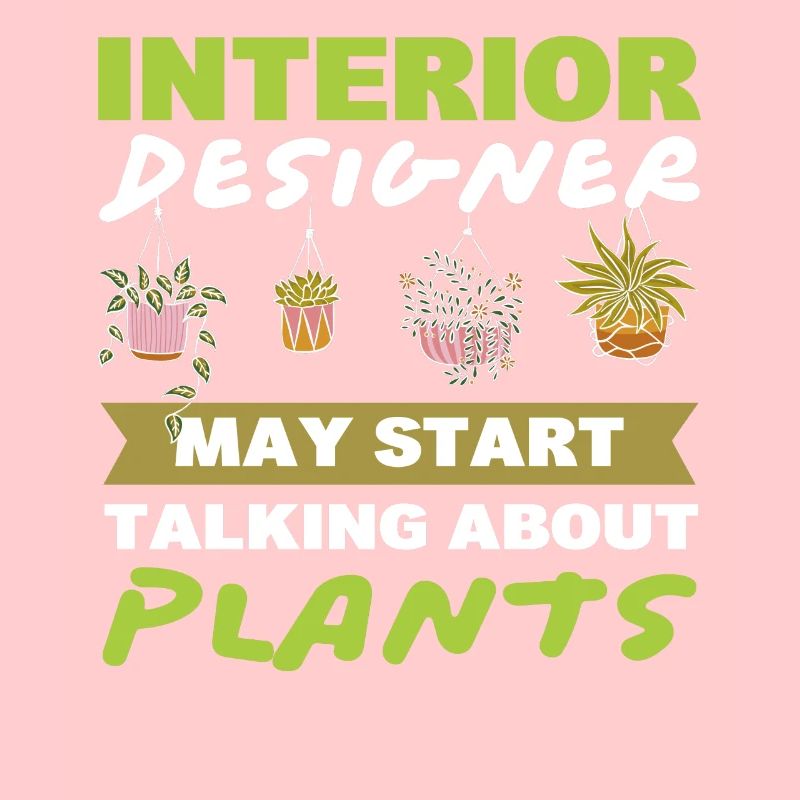 Interior Designer May Start Talking About Plants