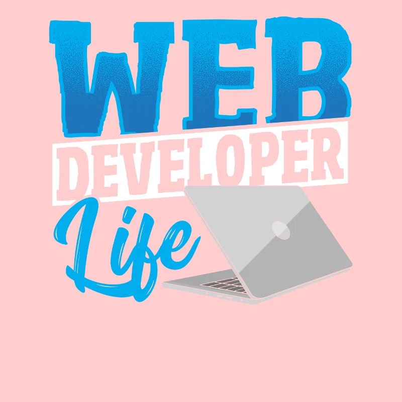 Web Developer Life Web Developer Programmer