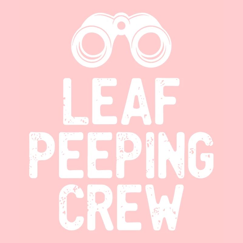 Leaf Peeping Crew Spruch Zitat