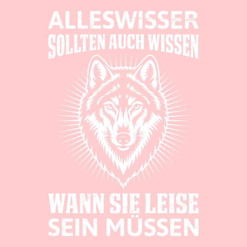 Wolf Spirit KNOW-IT-ALLS SHOULD KNOW Funny