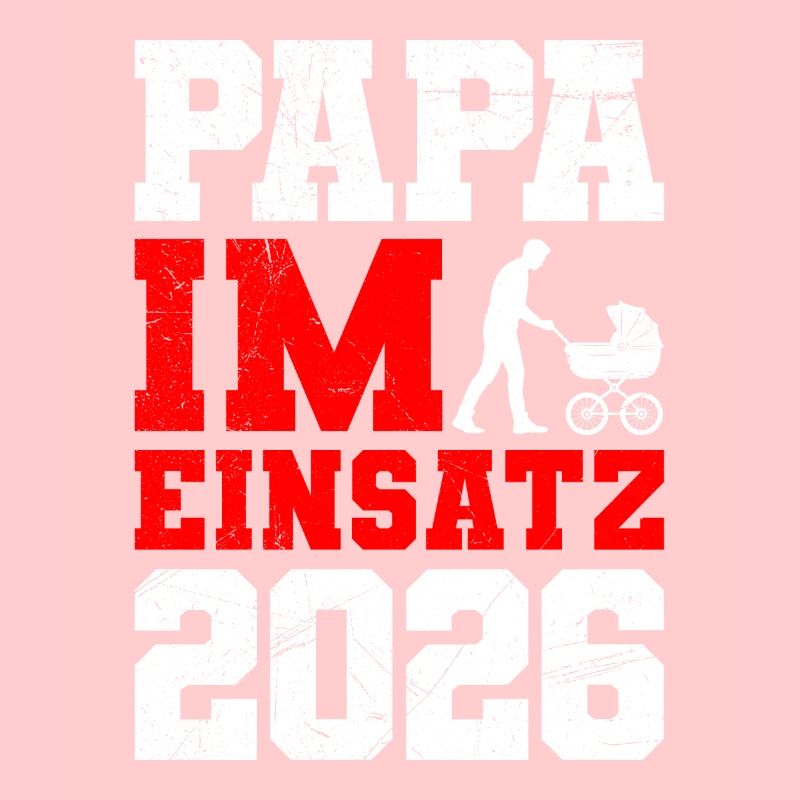 Vaterschaft PAPA IM EINSATZ 2026 LUSTIG