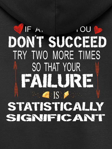 Statistically Significant Failure Funny Science Ar