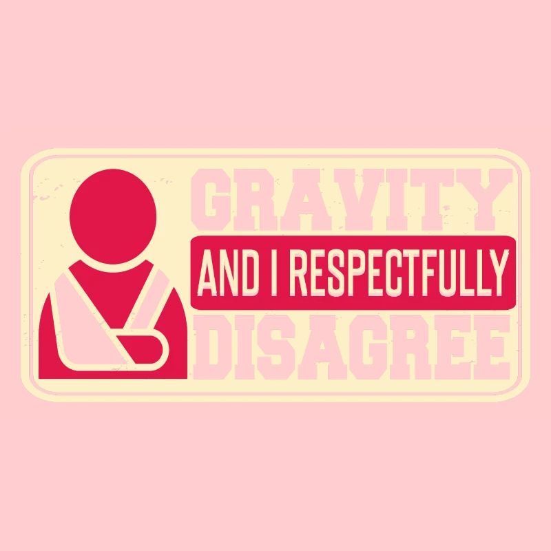 Gravity And I Respectfully Disagree