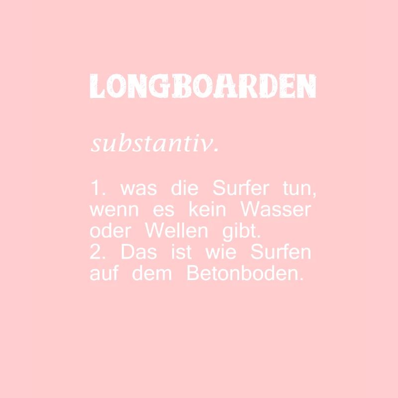 Longboarding