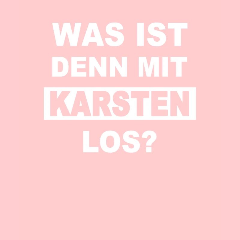 Was ist denn mit Karsten los?