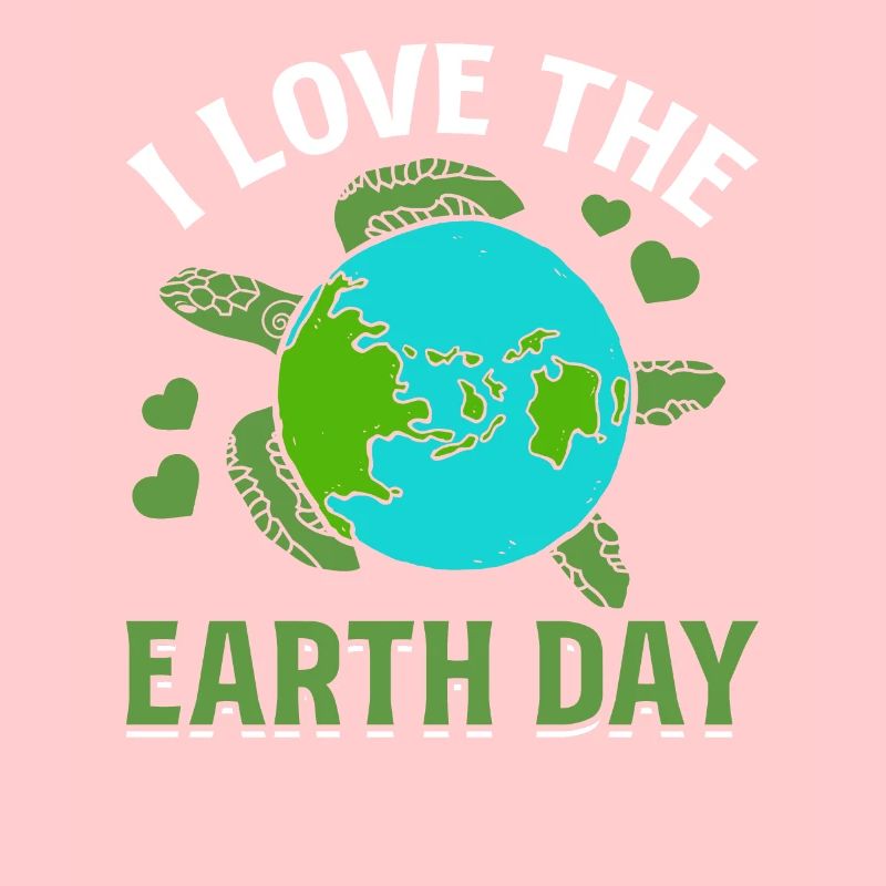 Environment Turtle Earth Day I love Earth Day
