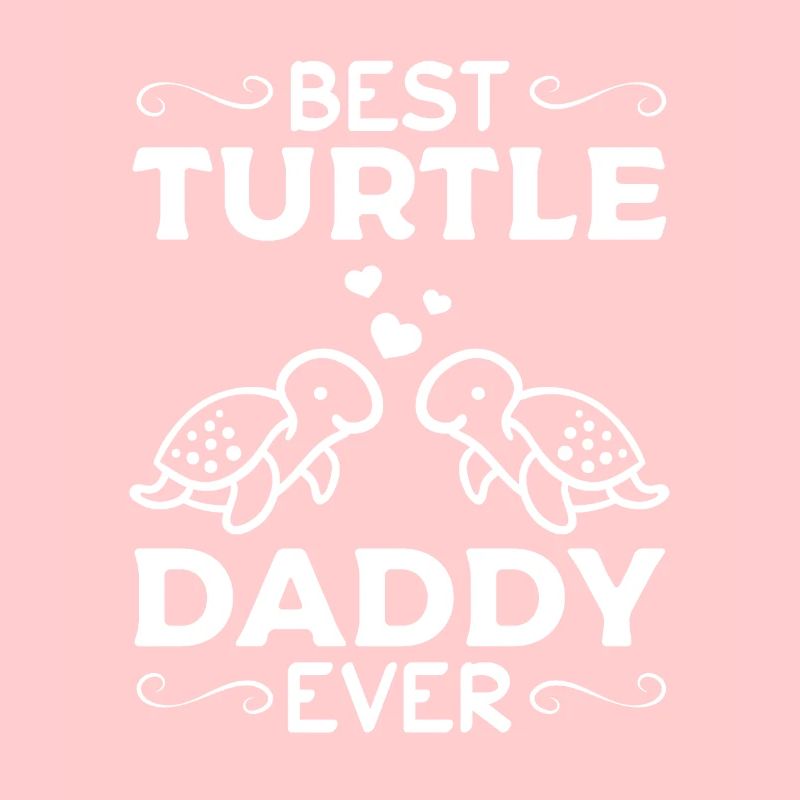 Sea Turtle Daddy Best Turtle Daddy Ever Cute