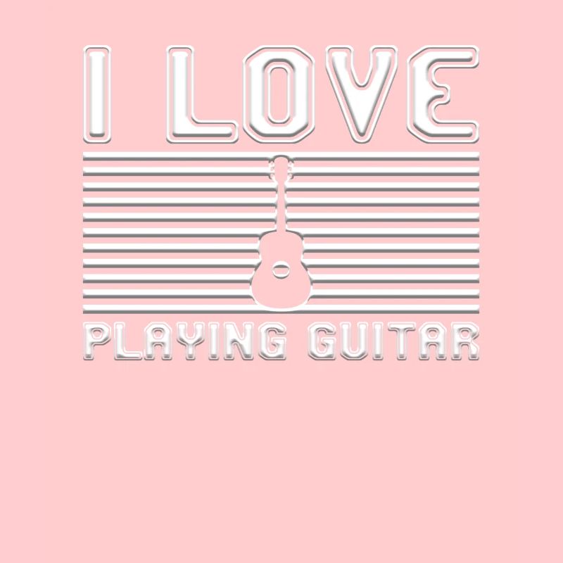 I love playing guitar