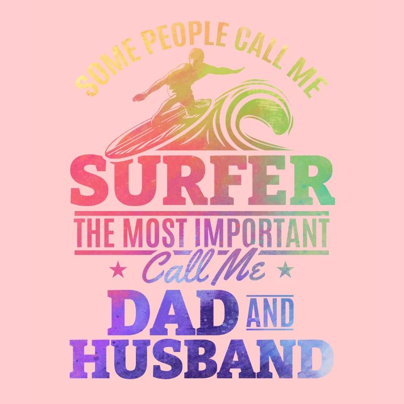 Surfer Daddy Surfer Daddy Surfbrett Surfer Papa
