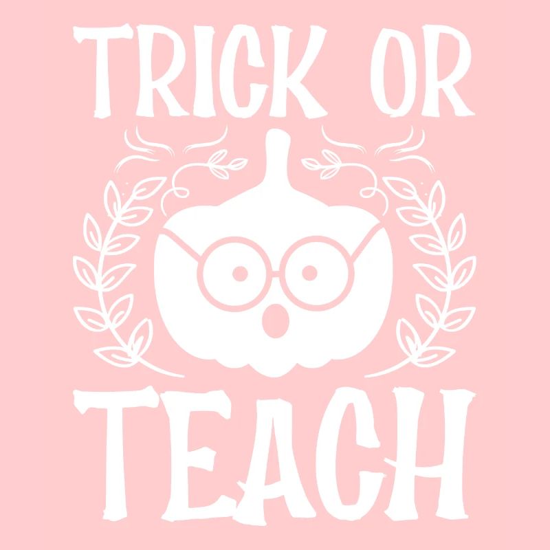 Trick Or Teach School Teacher Halloween Pumpkin
