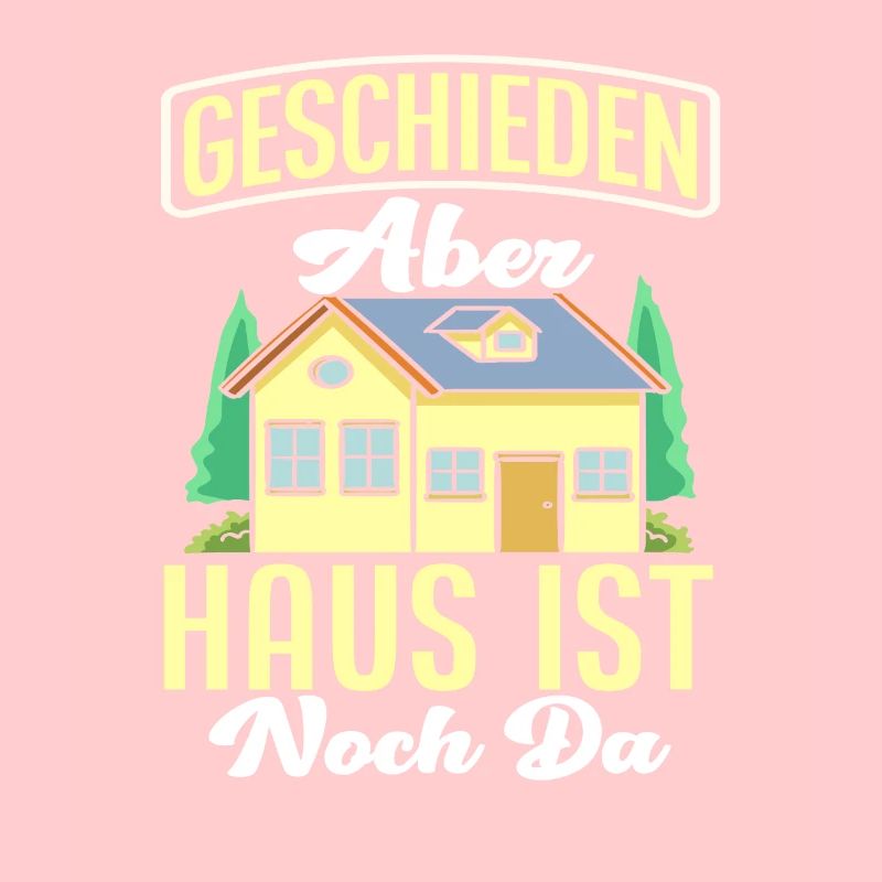 Scheidung Haus Spruch