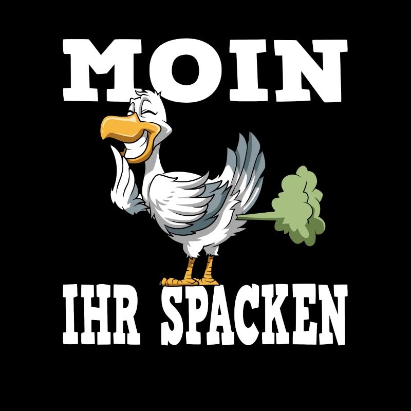 MOIN IHR SPACKEN für einen Möwen Spruch