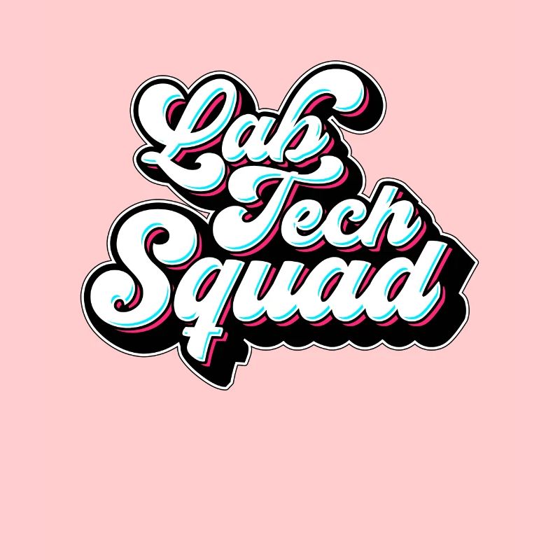 Lab Technician Lab Tech Squad Clinical Laboratory