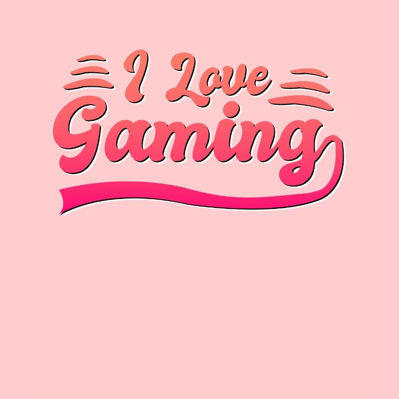 I love gaming