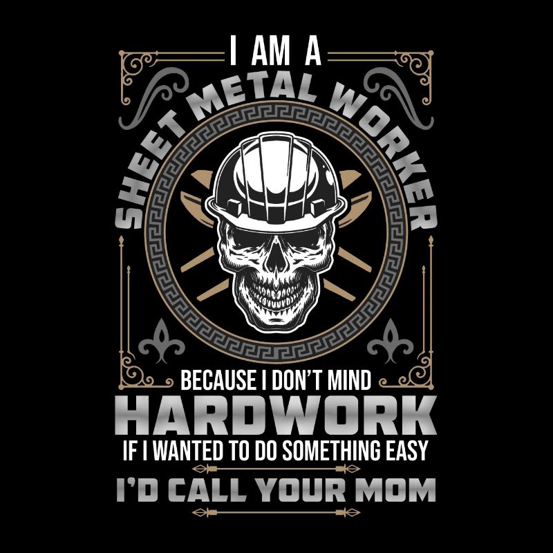 Sheet Metal Worker I Am A Sheet Metal Worker Weld