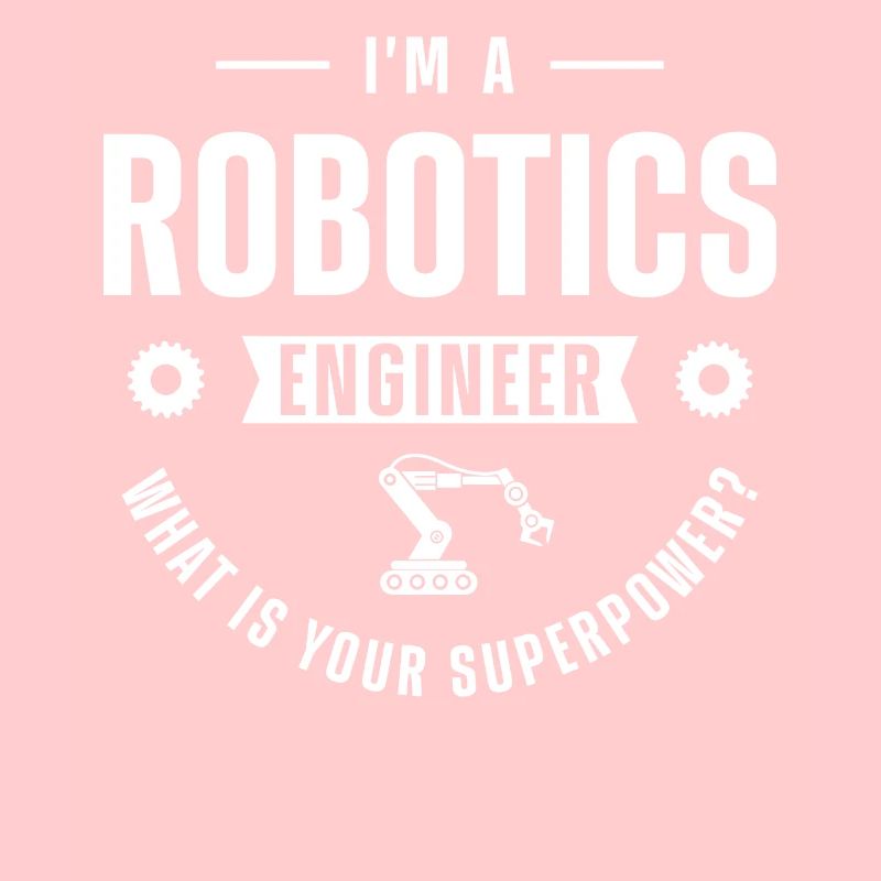Robot Robotics Engineer I'm A
