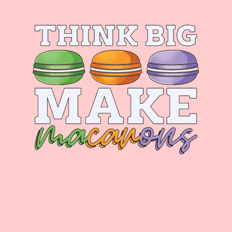 Macaron Think Big Make Cooking Snacking Macaroon
